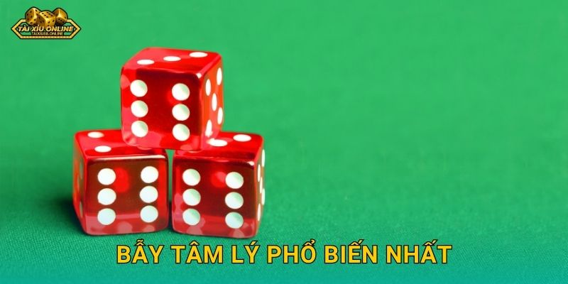 Bẫy tâm lý phổ biến nhất