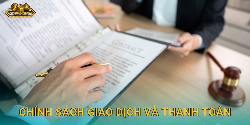 Chính sách giao dịch và thanh toán