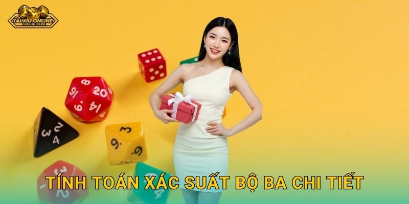 Xác suất ra bộ ba trong xúc xắc tại Tài xỉu online 2 Tính toán xác suất bộ ba chi tiết