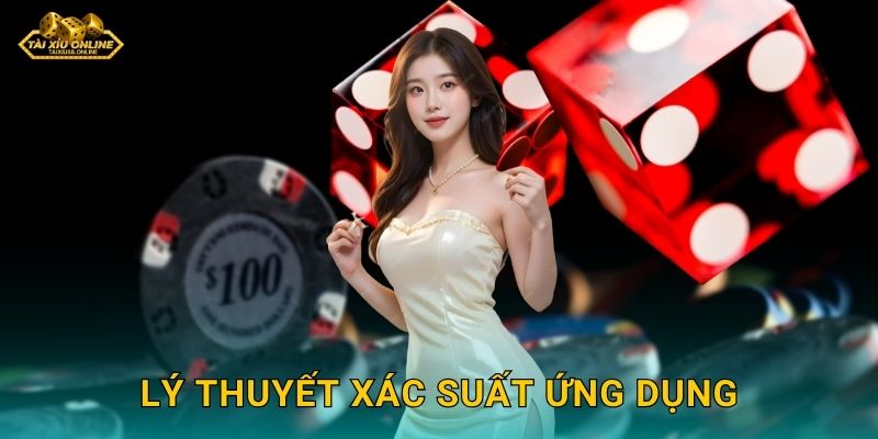 Cơ sở toán học của tài xỉu giúp hiểu sâu trò chơi tại Tài xỉu online 2 Lý thuyết xác suất ứng dụng